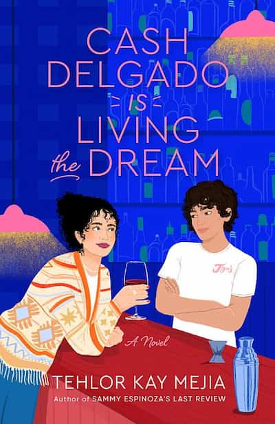 book cover for Cash Delgado Is Living the Dream